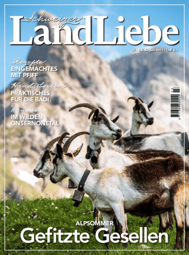 Schweizer LandLiebe | Cover Juli/August 2017