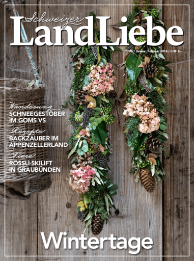 Schweizer LandLiebe | Cover Januar/Februar 2018